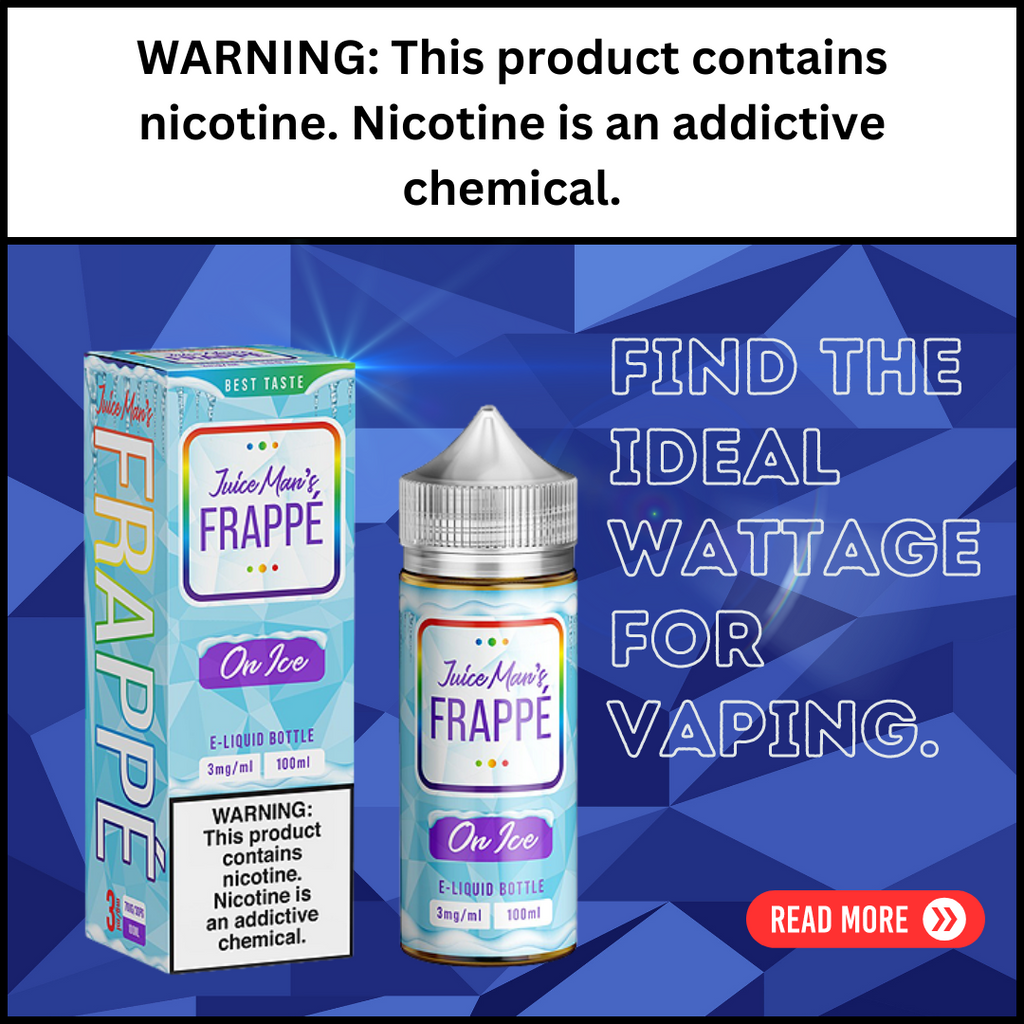 What Vaping Wattage Should I Use? What Is the Ideal Wattage for Vaping