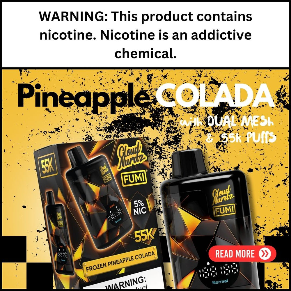 FUMI x Cloud Nurdz 55K Frozen Pineapple Colada with Dual Mesh, and 55K Puffs
